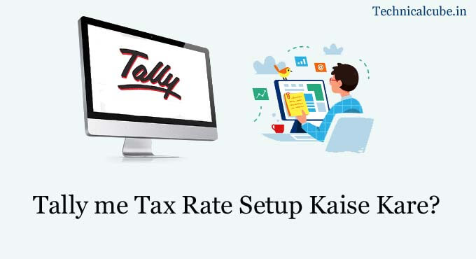 tally me tax rate setup kaise kar