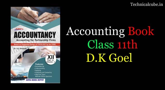 Accountancy book Class 11 DK Goel pdf